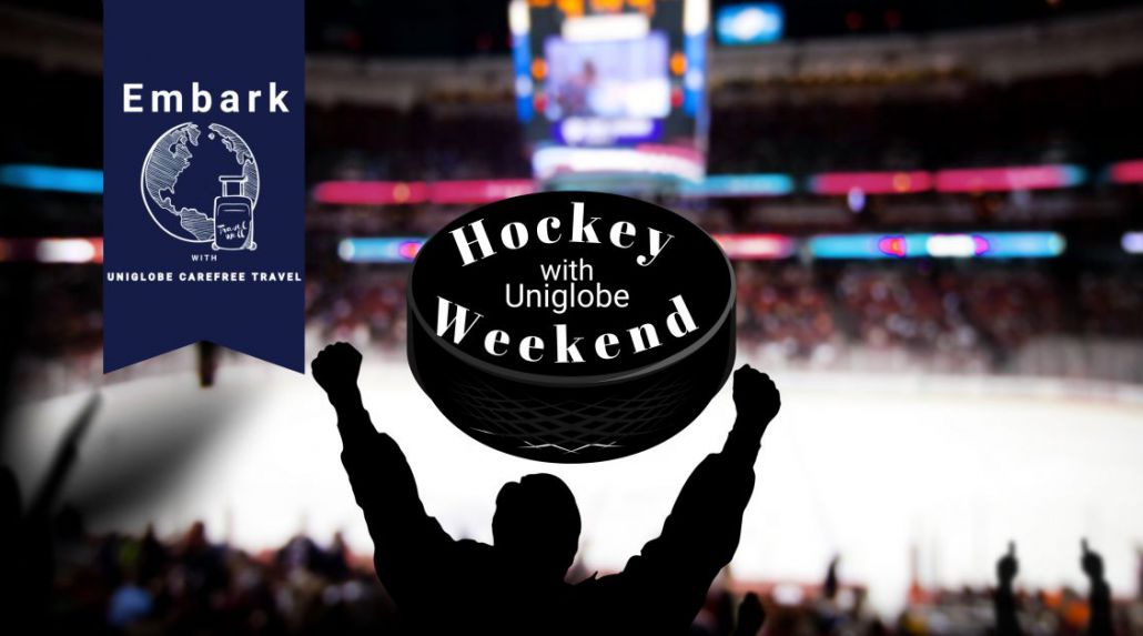 Hockey Weekend With Uniglobe